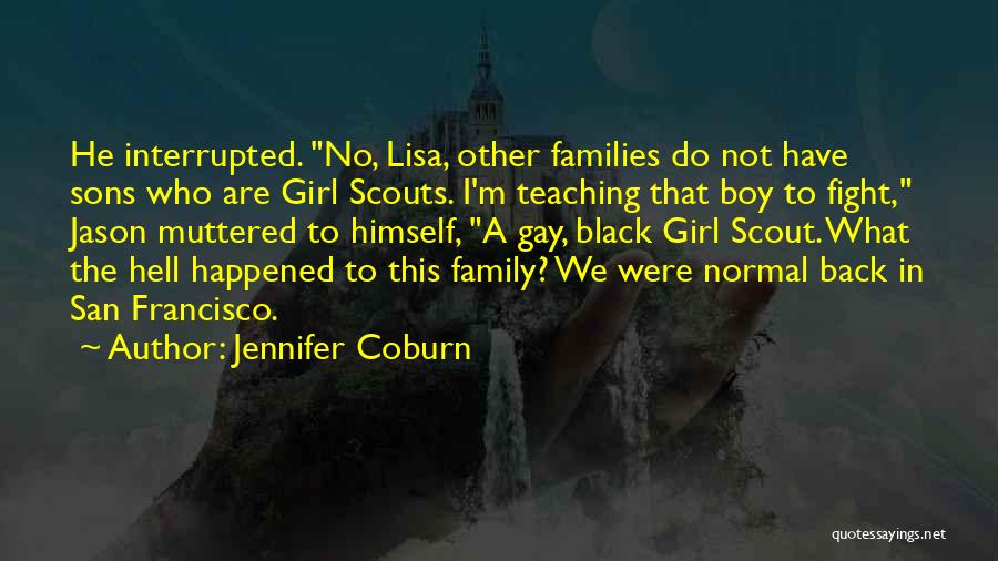 Black Sons Quotes By Jennifer Coburn