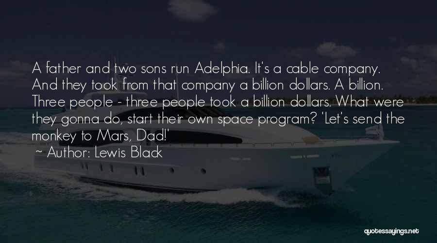 Black Sons Quotes By Lewis Black