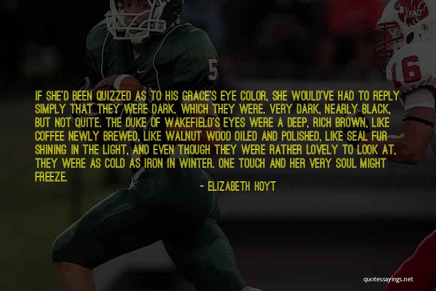 Black Soul Quotes By Elizabeth Hoyt Black Soul Quotes By Elizabeth Hoyt