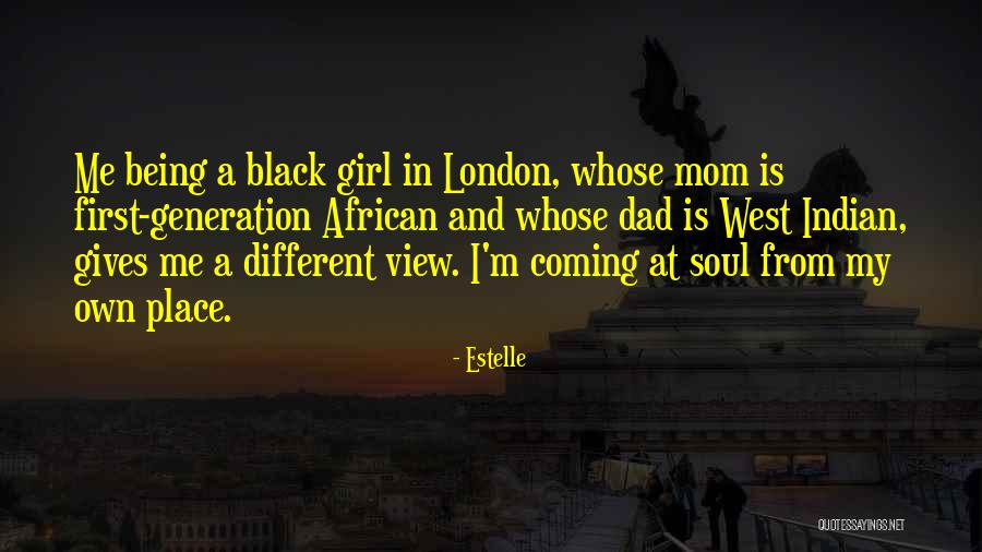 Black Soul Quotes By Estelle Black Soul Quotes By Estelle