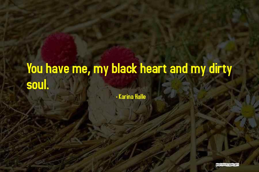 Black Soul Quotes By Karina Halle Black Soul Quotes By Karina Halle