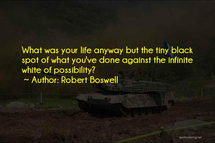 Black Spot Quotes By Robert Boswell