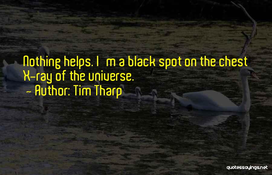 Black Spot Quotes By Tim Tharp