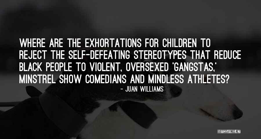 Black Stereotypes Quotes By Juan Williams Black Stereotypes Quotes By Juan Williams