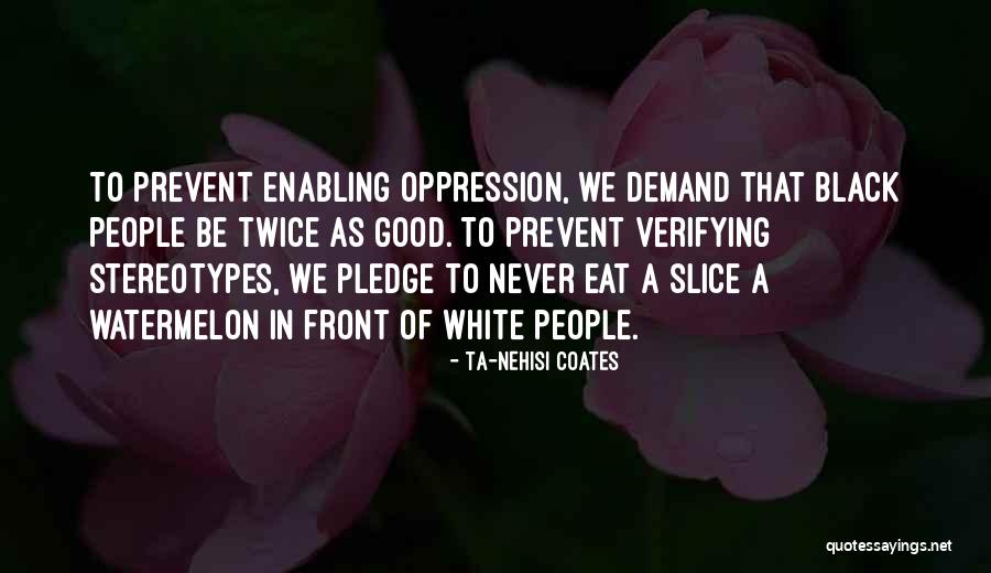 Black Stereotypes Quotes By Ta-Nehisi Coates Black Stereotypes Quotes By Ta-Nehisi Coates