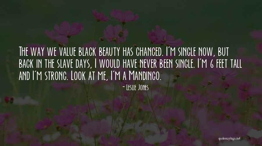 Black Strong Quotes By Leslie Jones Black Strong Quotes By Leslie Jones