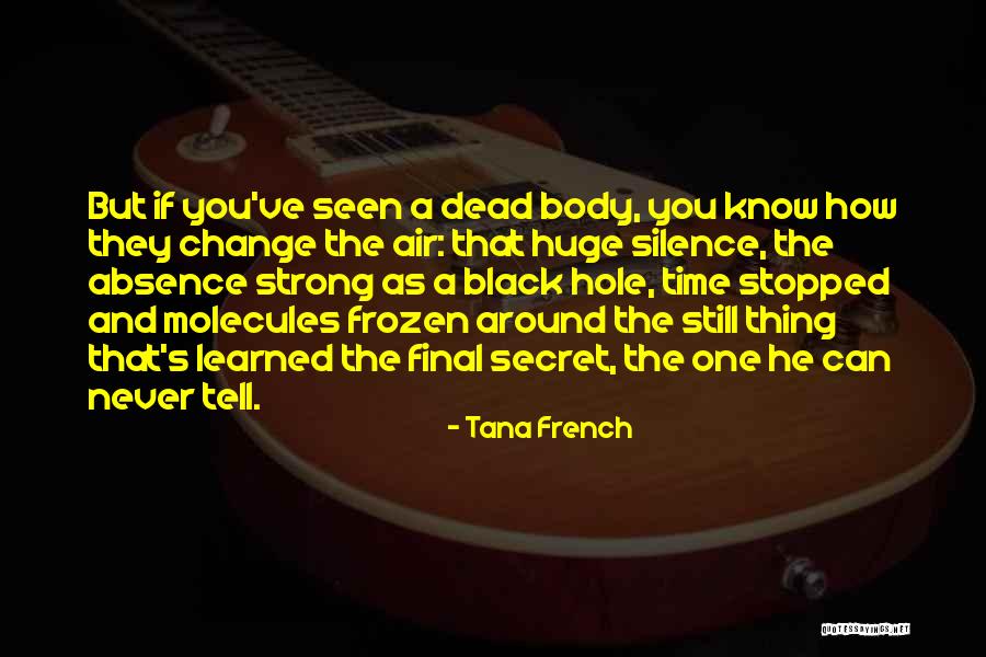 Black Strong Quotes By Tana French Black Strong Quotes By Tana French