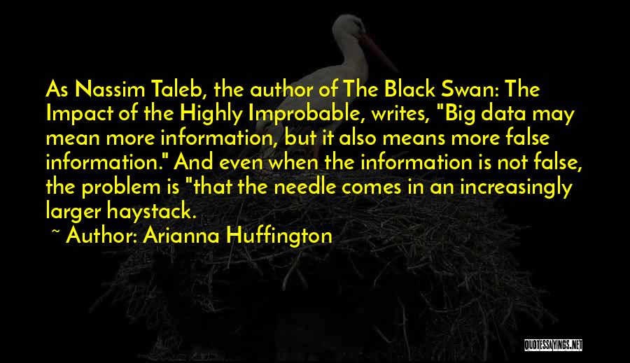 Black Swan Quotes By Arianna Huffington