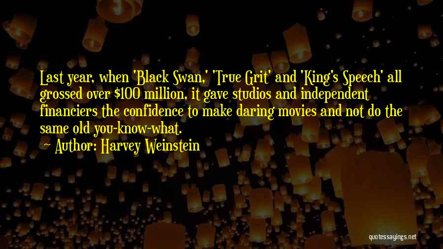 Black Swan Quotes By Harvey Weinstein
