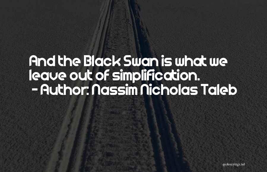 Black Swan Quotes By Nassim Nicholas Taleb