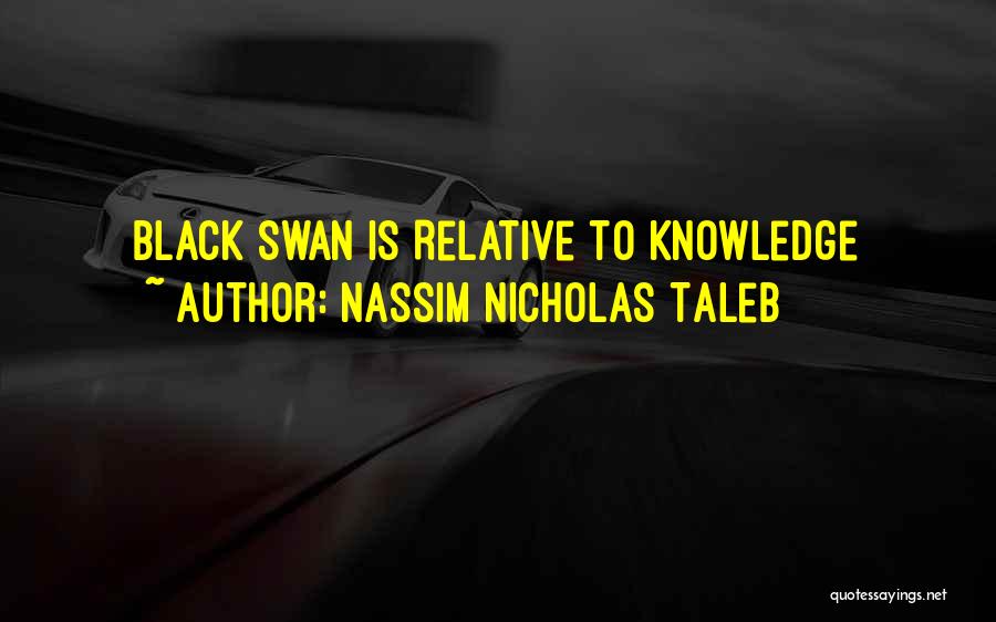 Black Swan Quotes By Nassim Nicholas Taleb