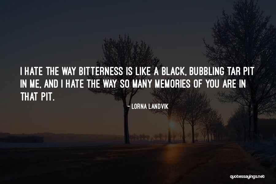 Black Tar Quotes By Lorna Landvik Black Tar Quotes By Lorna Landvik