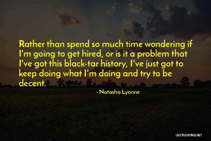 Black Tar Quotes By Natasha Lyonne Black Tar Quotes By Natasha Lyonne