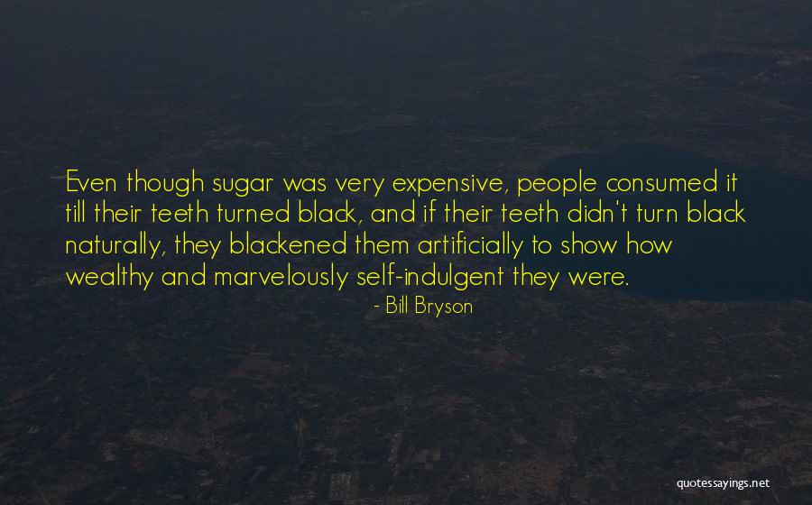 Black Tooth Quotes By Bill Bryson Black Tooth Quotes By Bill Bryson