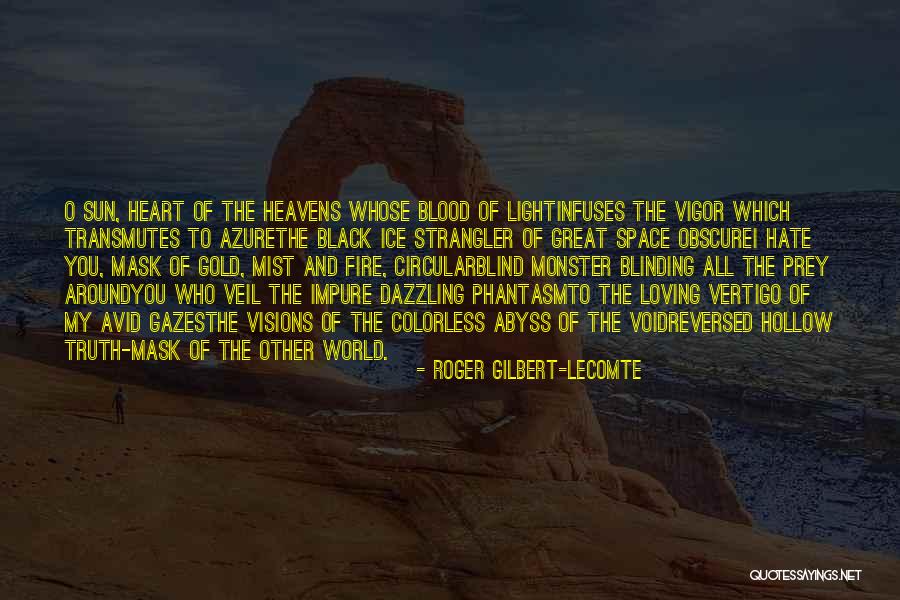 Black Veil Quotes By Roger Gilbert-Lecomte