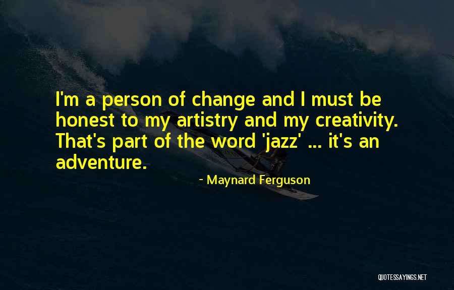 Black Vibrant Quotes By Maynard Ferguson Black Vibrant Quotes By Maynard Ferguson