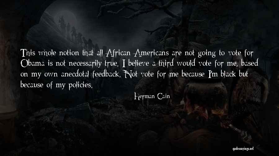 Black Vote Quotes By Herman Cain Black Vote Quotes By Herman Cain