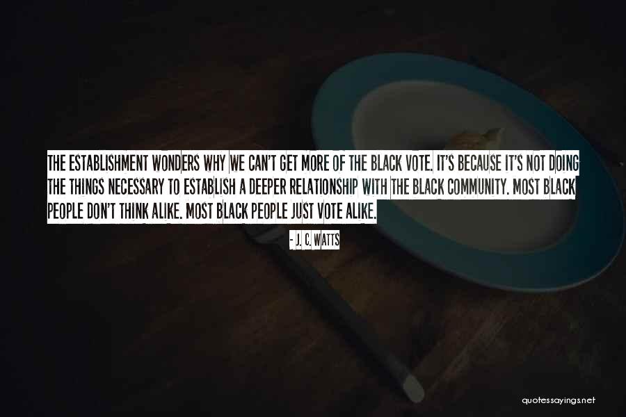 Black Vote Quotes By J. C. Watts Black Vote Quotes By J. C. Watts