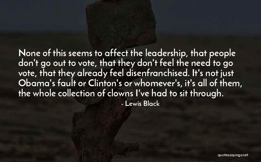 Black Vote Quotes By Lewis Black Black Vote Quotes By Lewis Black