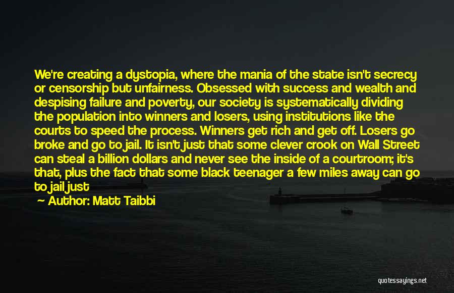 Black Wall Street Quotes By Matt Taibbi