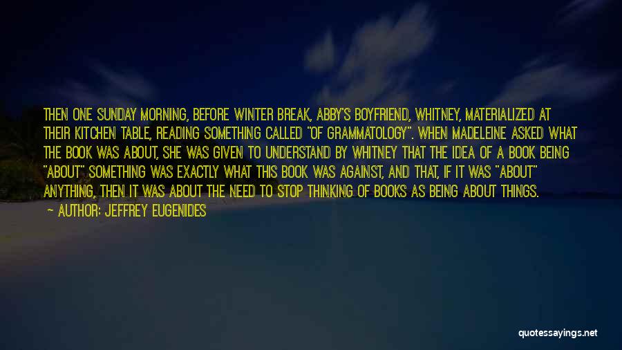 Black Watch Play Quotes By Jeffrey Eugenides