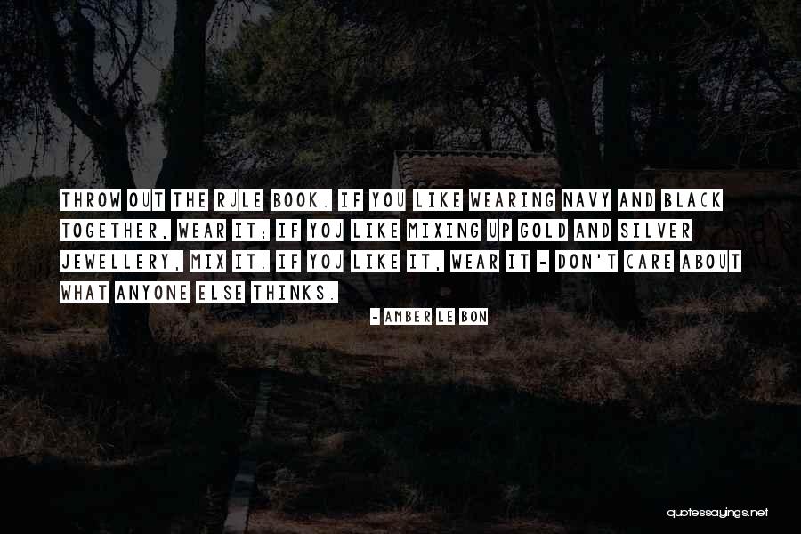Black Wearing Quotes By Amber Le Bon Black Wearing Quotes By Amber Le Bon