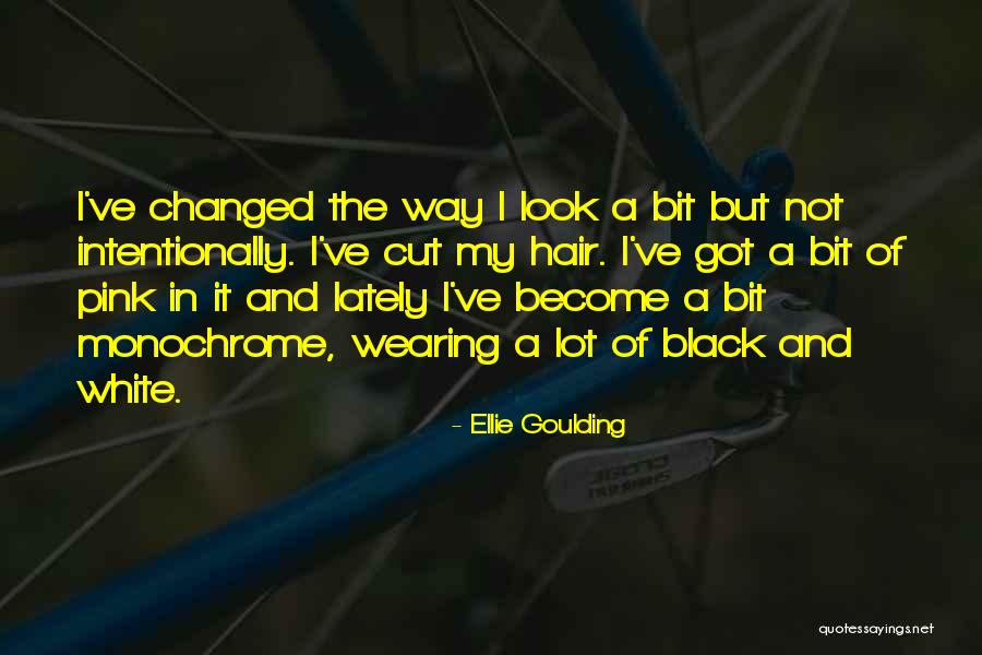 Black Wearing Quotes By Ellie Goulding Black Wearing Quotes By Ellie Goulding