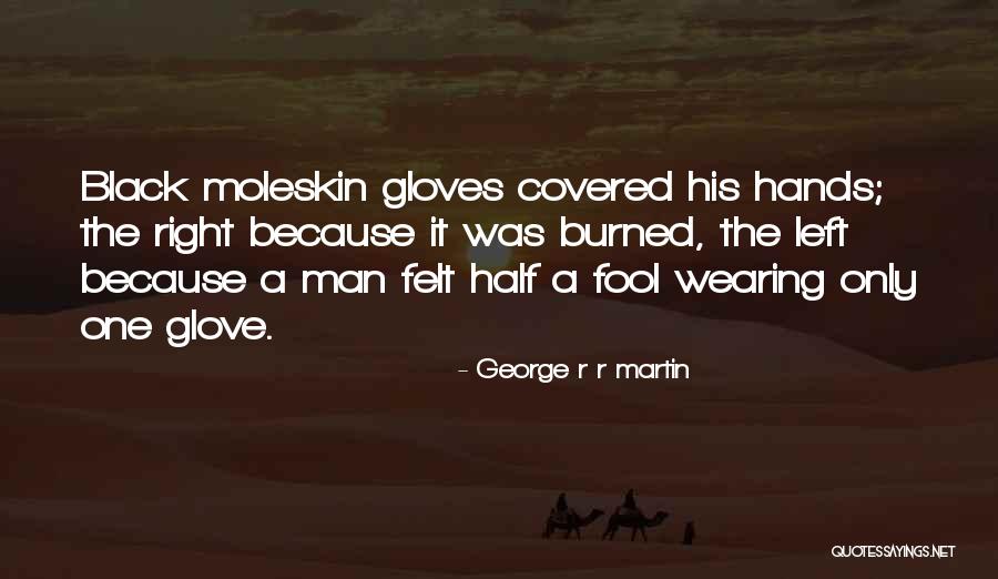 Black Wearing Quotes By George R R Martin Black Wearing Quotes By George R R Martin