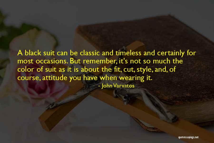 Black Wearing Quotes By John Varvatos Black Wearing Quotes By John Varvatos