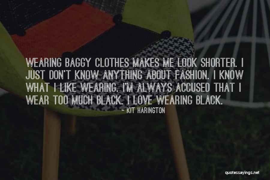 Black Wearing Quotes By Kit Harington Black Wearing Quotes By Kit Harington