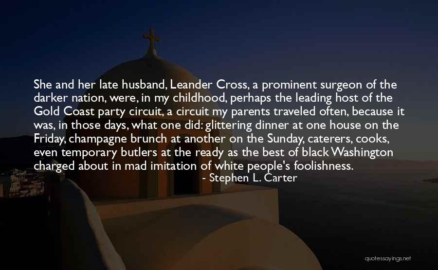Black White And Gold Quotes By Stephen L. Carter Black White And Gold Quotes By Stephen L. Carter