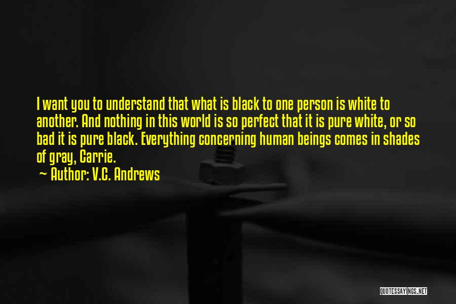 Black White And Gray Quotes By V.C. Andrews