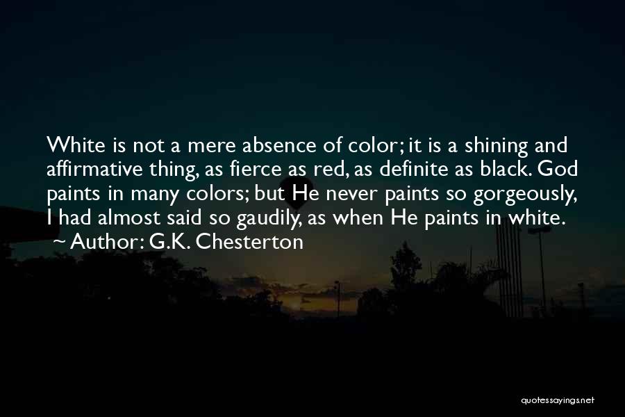 Black White And Red Quotes By G.K. Chesterton