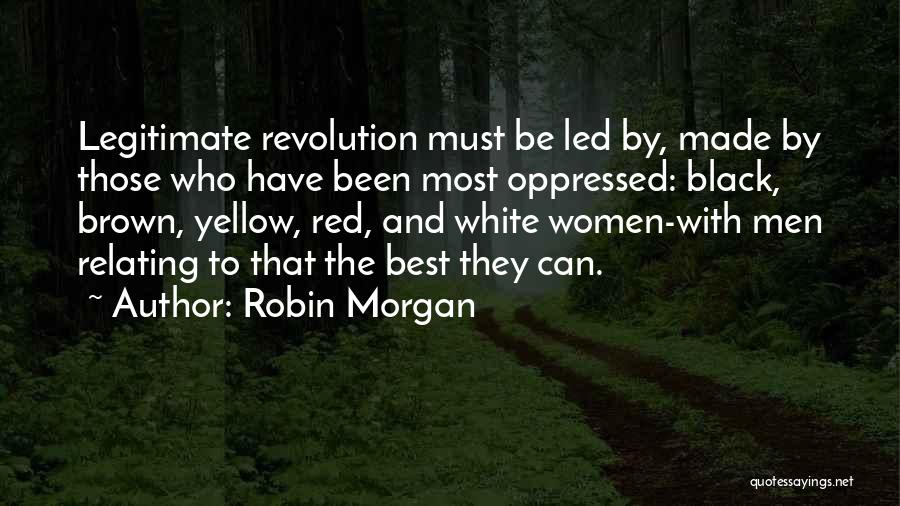 Black White And Red Quotes By Robin Morgan