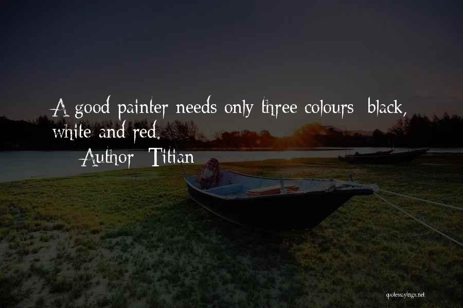 Black White And Red Quotes By Titian