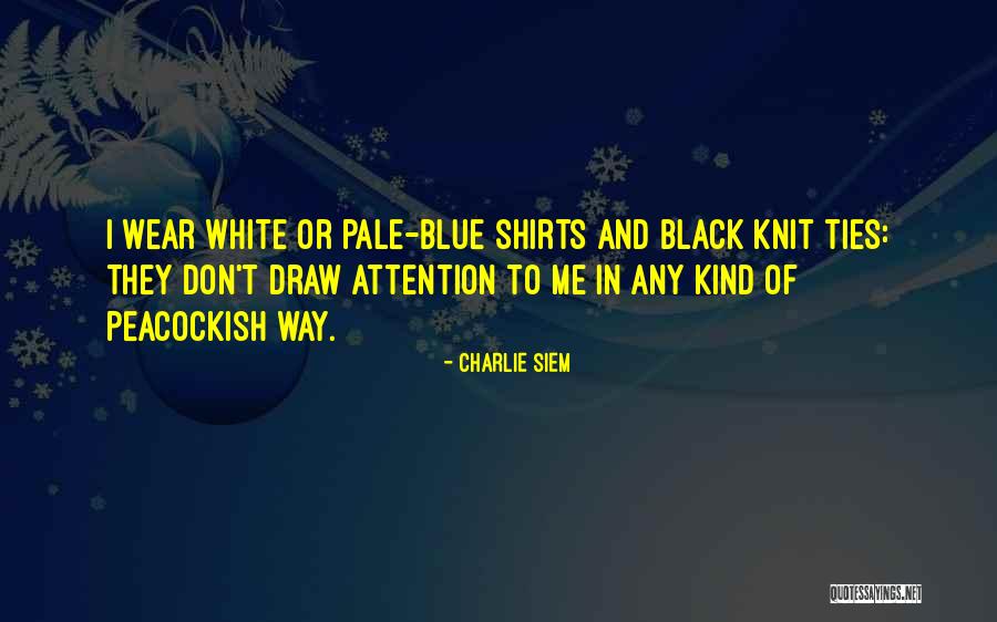 Black White Quotes By Charlie Siem