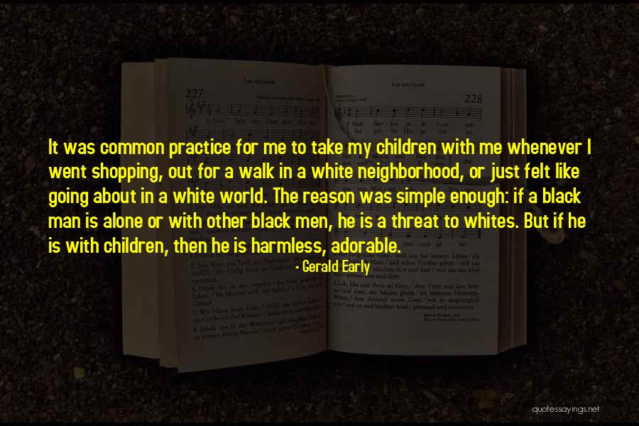 Black White Quotes By Gerald Early