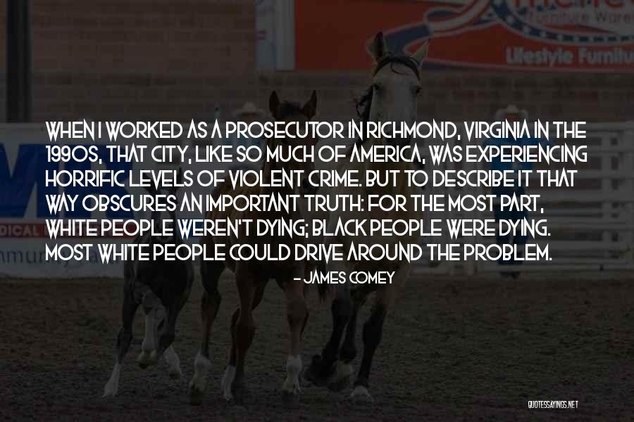 Black White Quotes By James Comey Black White Quotes By James Comey