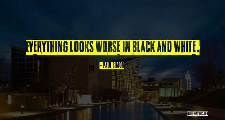 Black White Quotes By Paul Simon Black White Quotes By Paul Simon