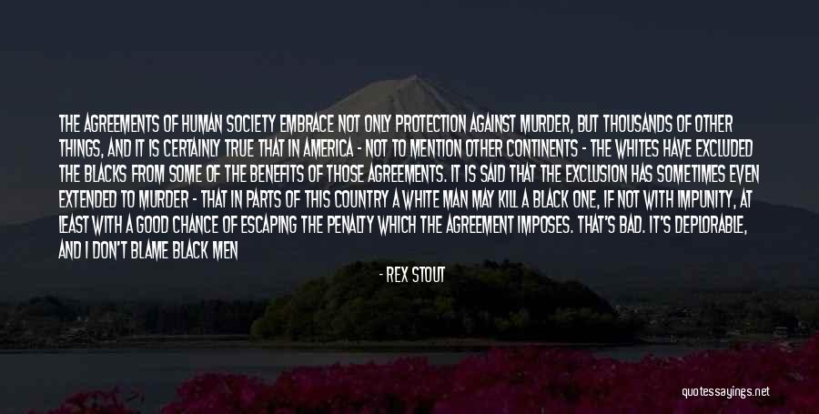 Black White Quotes By Rex Stout