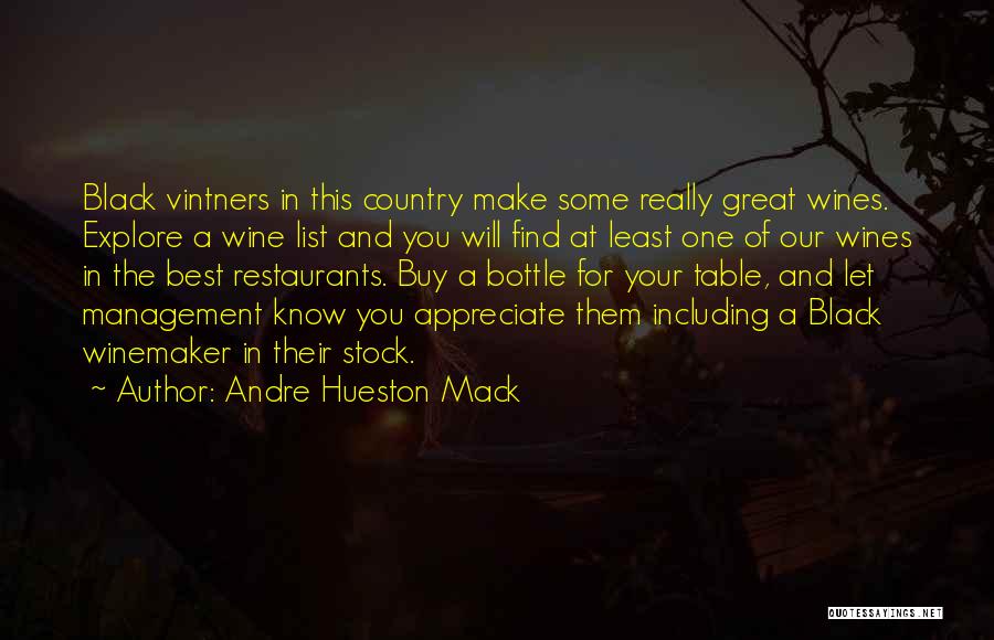 Black Wine Quotes By Andre Hueston Mack