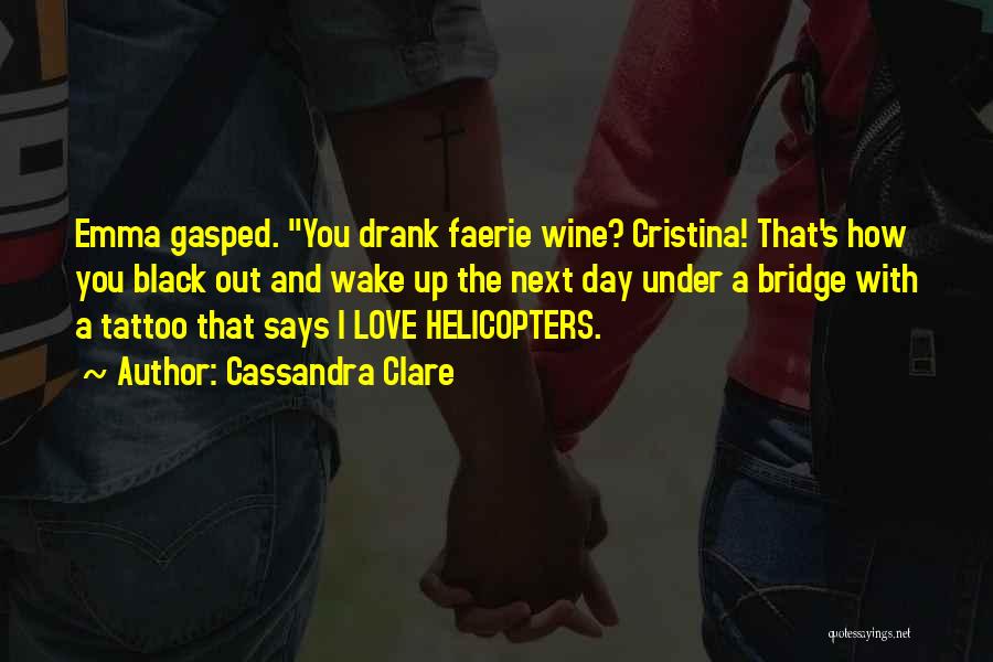 Black Wine Quotes By Cassandra Clare