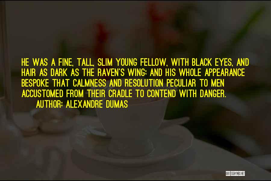 Black Wing Quotes By Alexandre Dumas