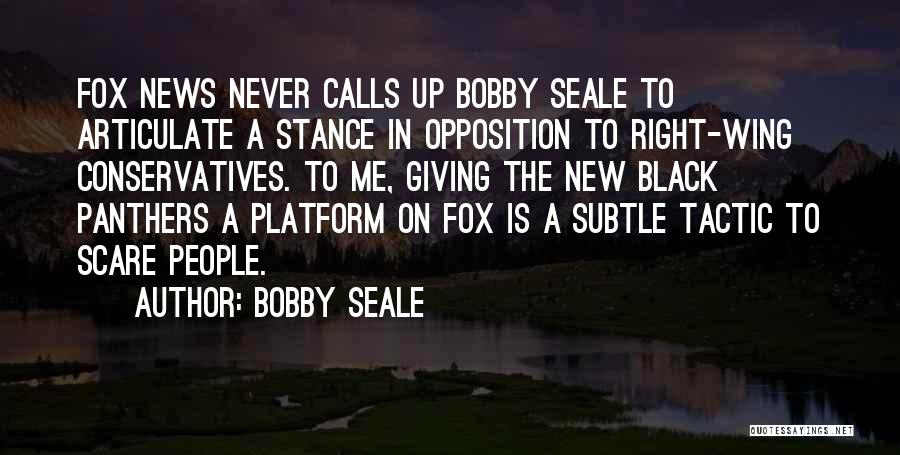 Black Wing Quotes By Bobby Seale