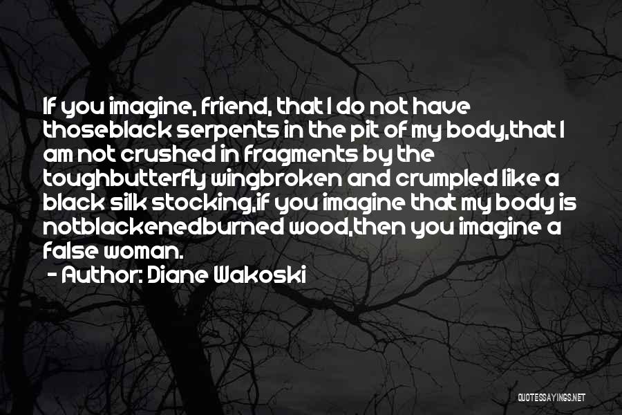 Black Wing Quotes By Diane Wakoski