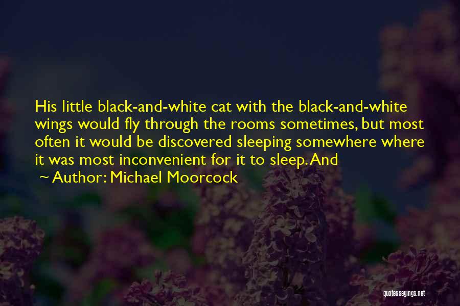 Black Wings Quotes By Michael Moorcock