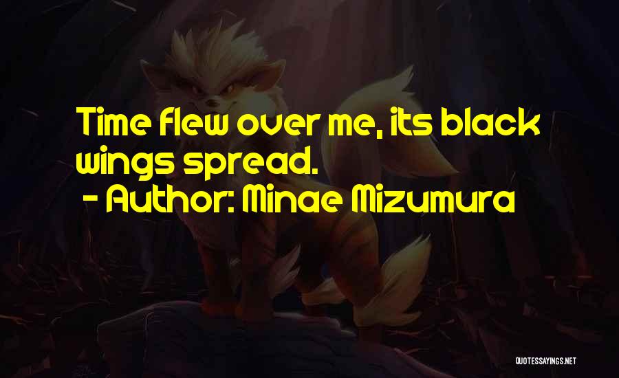 Black Wings Quotes By Minae Mizumura