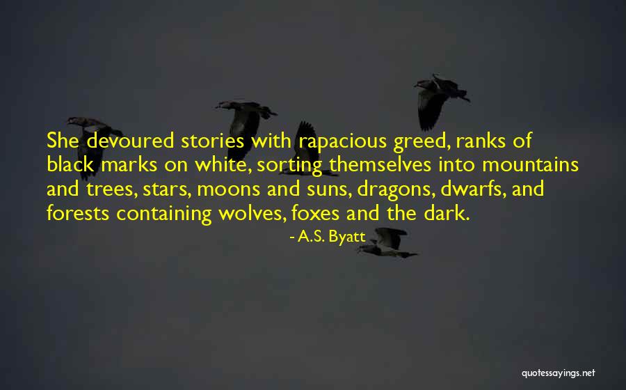 Black Wolves Quotes By A.S. Byatt