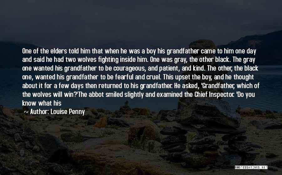 Black Wolves Quotes By Louise Penny