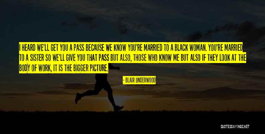 Black Woman Body Quotes By Blair Underwood Black Woman Body Quotes By Blair Underwood